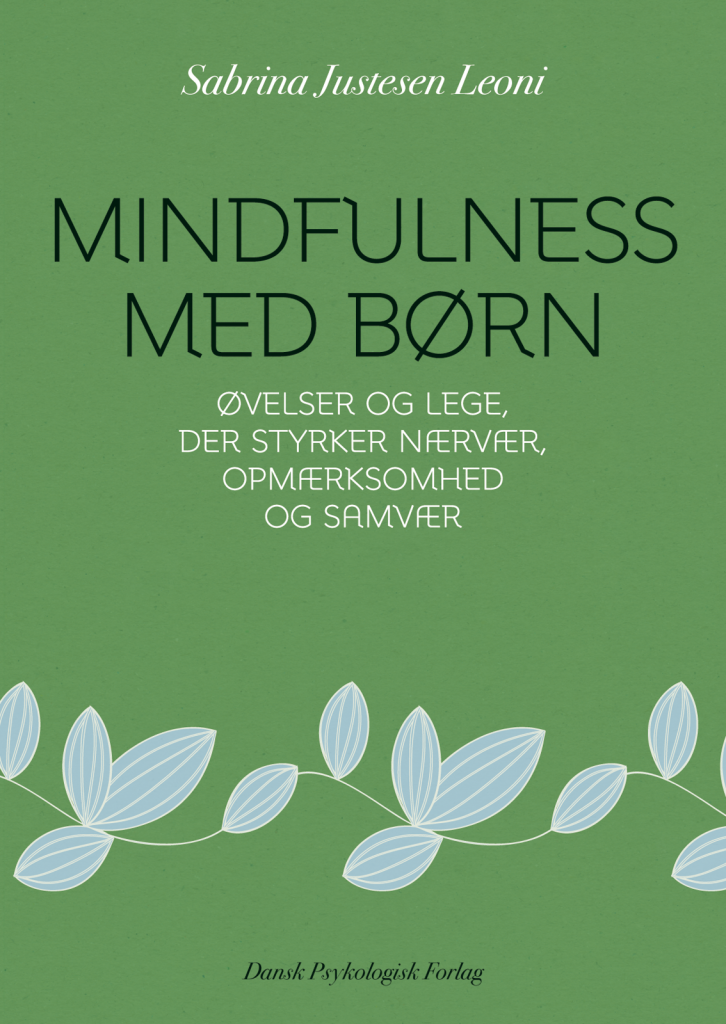 bekræfte ubetinget narre Mindfulness med børn - Dansk Psykologisk Forlag