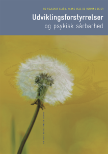 Udviklingsforstyrrelser Og Psykisk Sårbarhed - Dansk Psykologisk Forlag